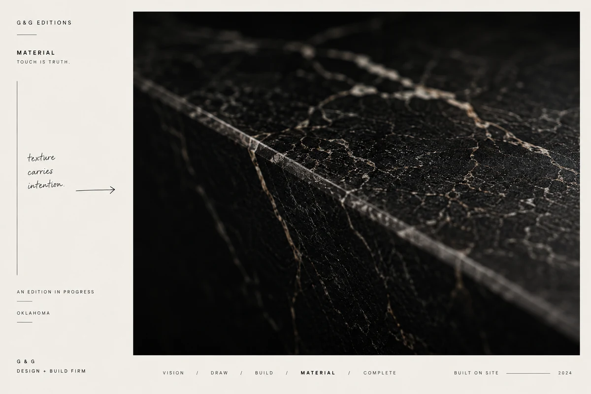 Material — texture carries intention